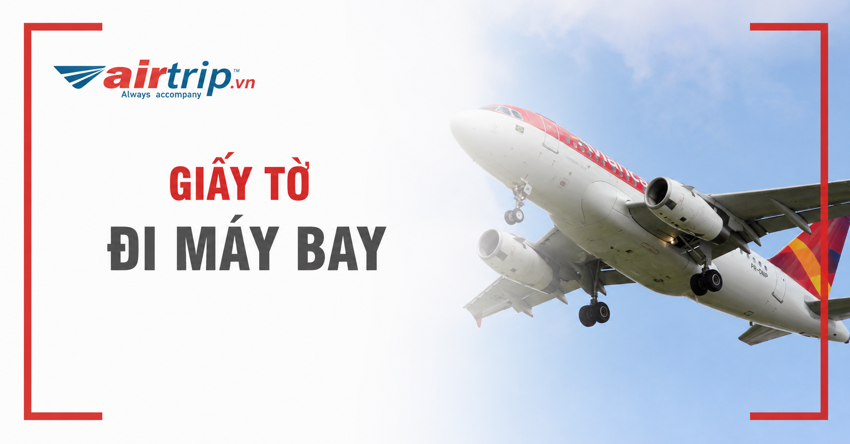 Các loại giấy tờ có thể xuất trình khi đi máy bay từ 15/2
